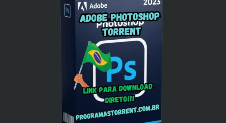 Adobe Photoshop Torrent Download Grátis Português PT-BR 202