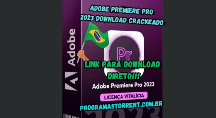 Adobe Premiere Pro 2023 Download Crackeado Grátis Português