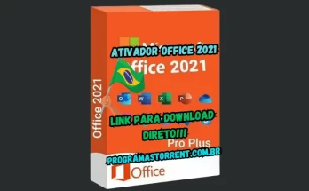 Ativador Office 2021 Download Grátis Guia Passo a Passo PT-B