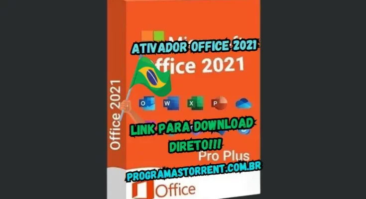 Ativador Office 2021 Download Grátis Guia Passo a Passo PT-B