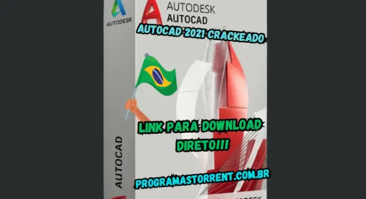 Autodesk AutoCAD 2021 Crackeado Download Gratis Português