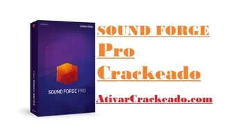 Download SOUND FORGE Pro 18.0.0.21 Crackeado Grátis PT-BR