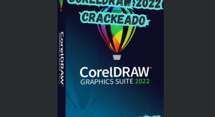 Download do CorelDraw 2022 Crackeado 64 bits Português PT-B