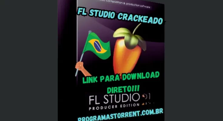 FL Studio Crackeado Download Grátis Português PT-BR 2024