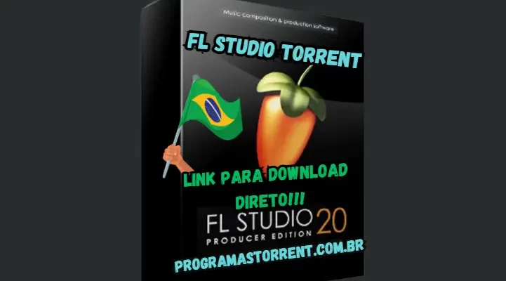 FL Studio Torrent Download Grátis Português PT-BR 2024