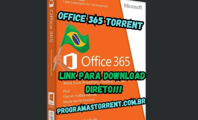 Office 365 Torrent Download Grátis Português PT-BR 2024