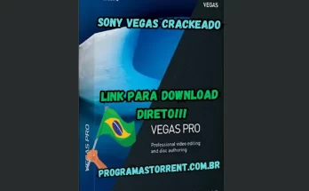 Sony Vegas Crackeado Download Grátis Português 2024 PT-BR