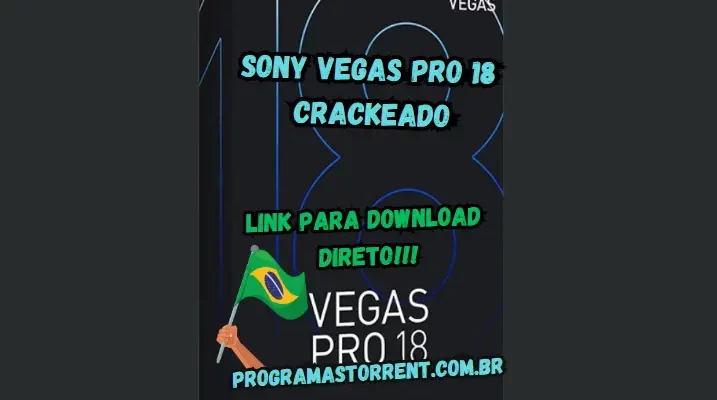 Sony Vegas Pro 18 Crackeado Download Grátis Português PT-BR 2