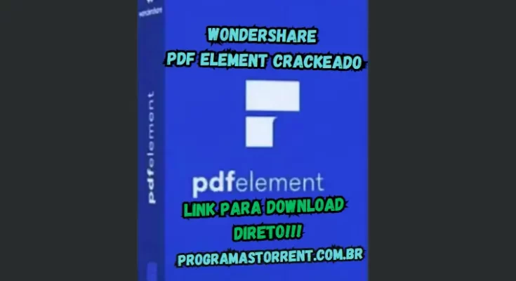 Wondershare PDF element Crackeado Grátis Português Downlo